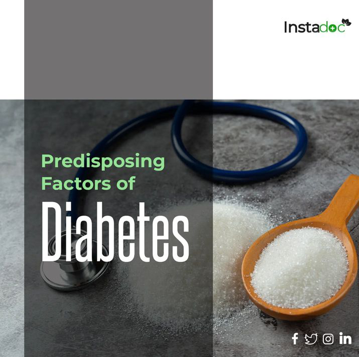 PREDISPOSING FACTORS OF DIABETES