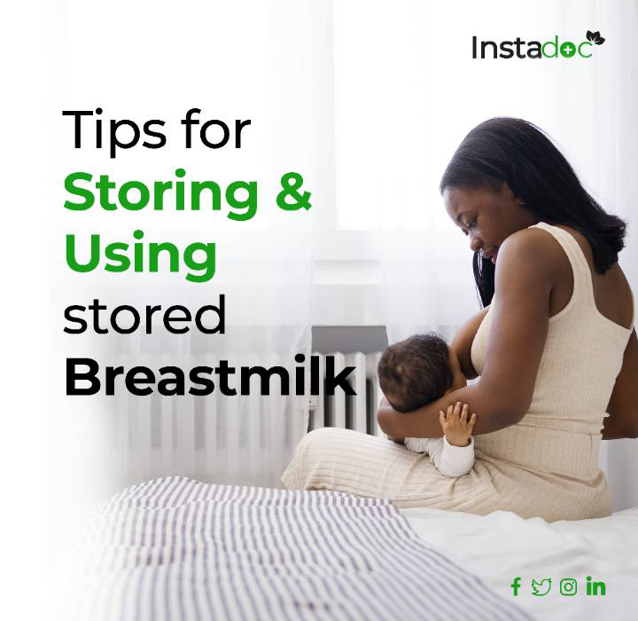 TIPS FOR STORING AND USING STORED BREAST MILK